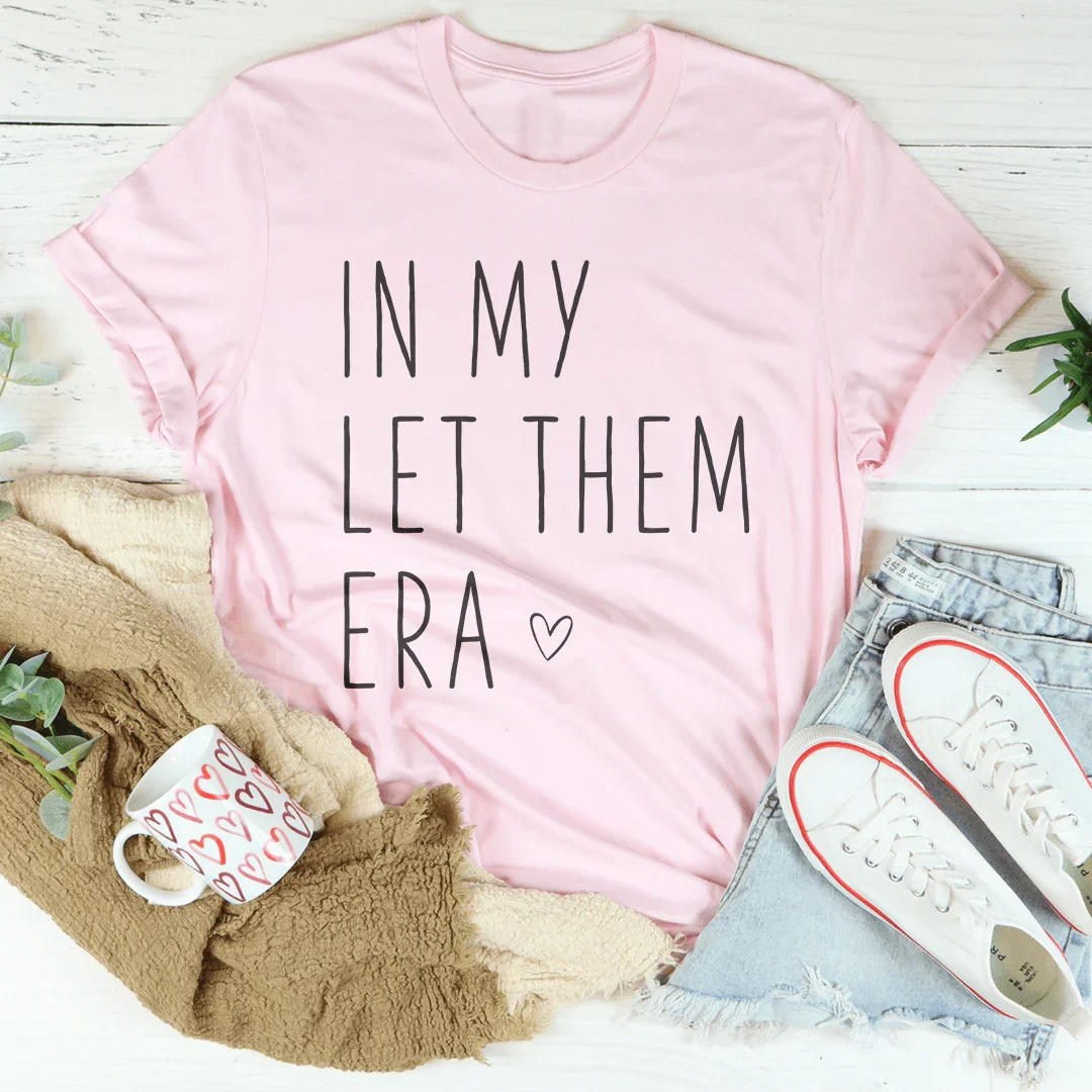 In My Let Them Era Tee Pink / S Peachy Sunday T-Shirt