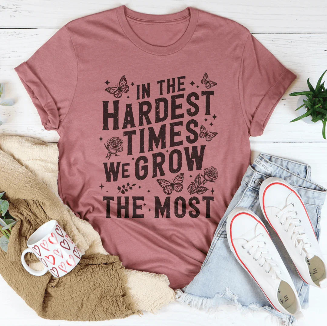 In The Hardest Times We Grow The Most Tee Mauve / S Peachy Sunday T-Shirt
