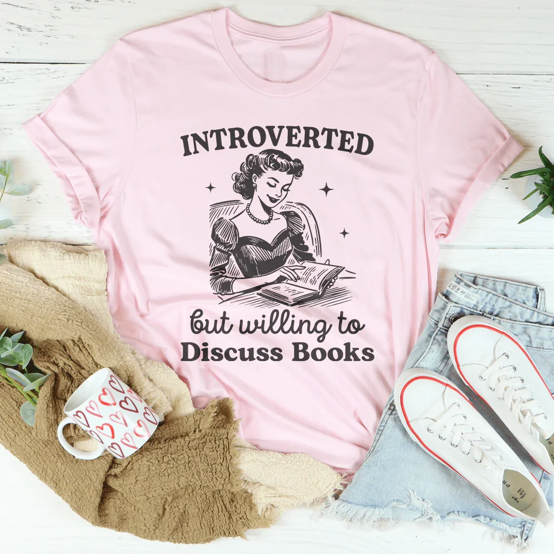 Introverted But Willing To Discuss Books Tee Pink / S Peachy Sunday T-Shirt