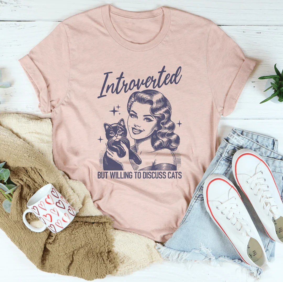 Introverted But Willing To Discuss Cats Tee Heather Prism Peach / S Peachy Sunday T-Shirt