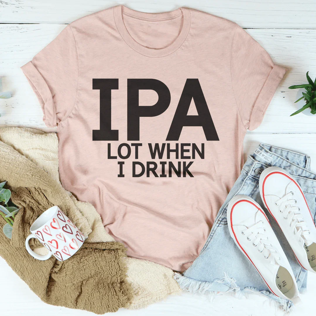 IPA Lot When I Drink Tee Heather Prism Peach / S Peachy Sunday T-Shirt