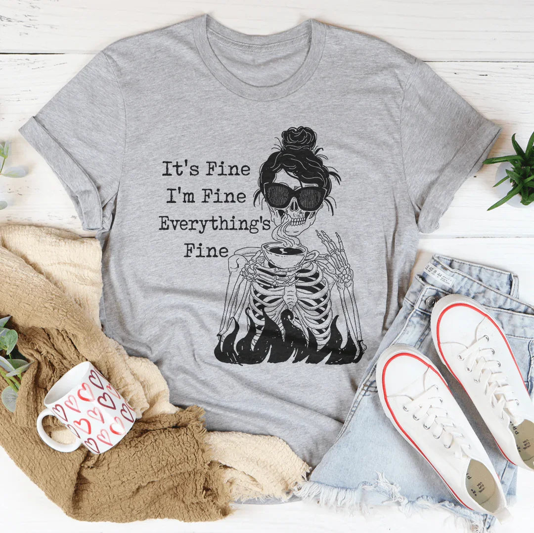 It's Fine I'm Fine Everything's Fine Tee Athletic Heather / S Peachy Sunday T-Shirt