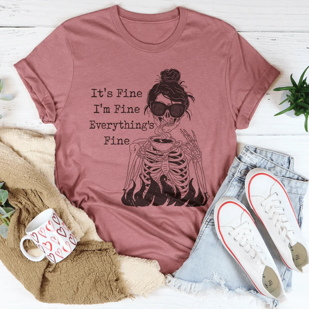 It's Fine I'm Fine Everything's Fine Tee Mauve / S Peachy Sunday T-Shirt