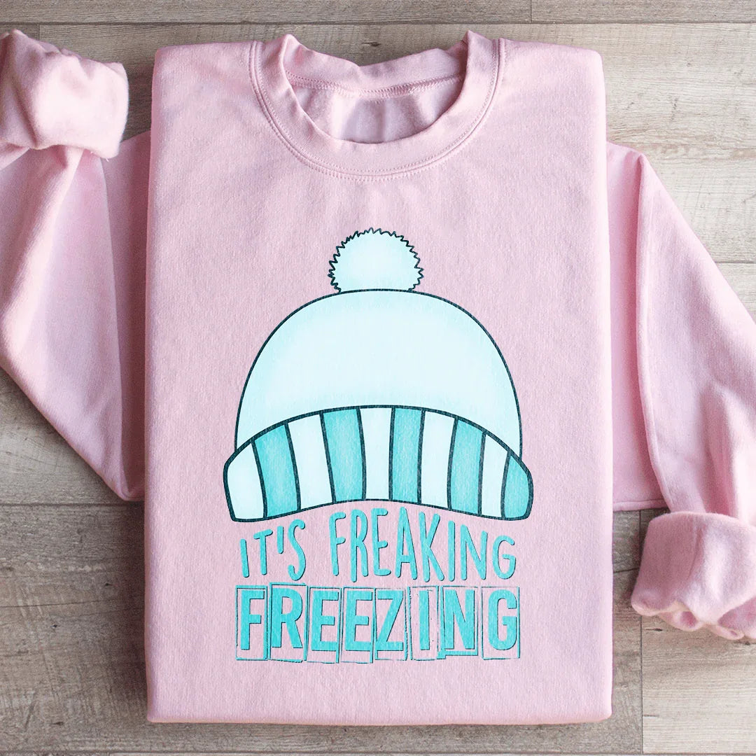 It's Freaking Freezing Sweatshirt Light Pink / S Peachy Sunday T-Shirt