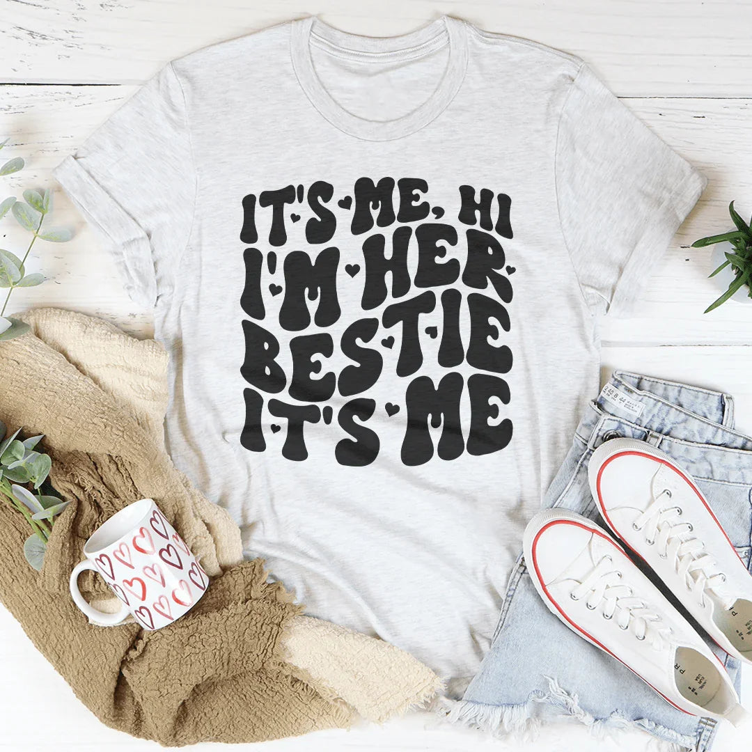 It's Me Hi I'm Her Bestie It's Me Tee Ash / S Peachy Sunday T-Shirt
