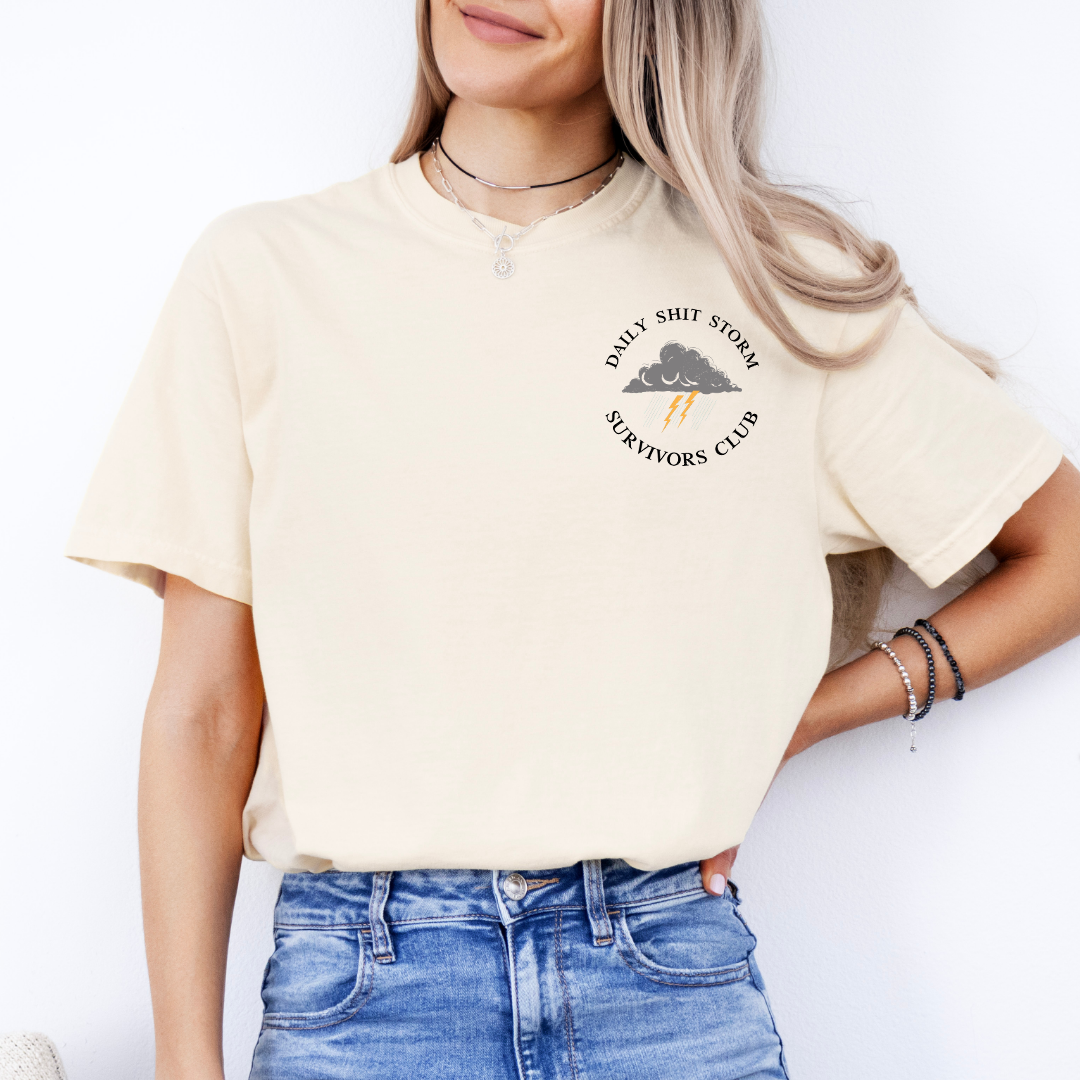 Daily S-it Storm Survivors Club Tee