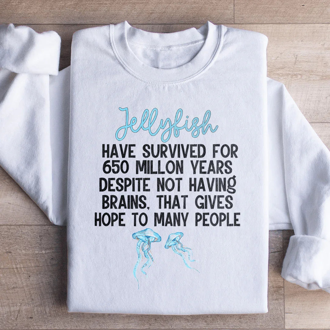 Jellyfish Have Survived For 650 Millon Years Despit Not Having Brains Sweatshirt White / S Peachy Sunday T-Shirt