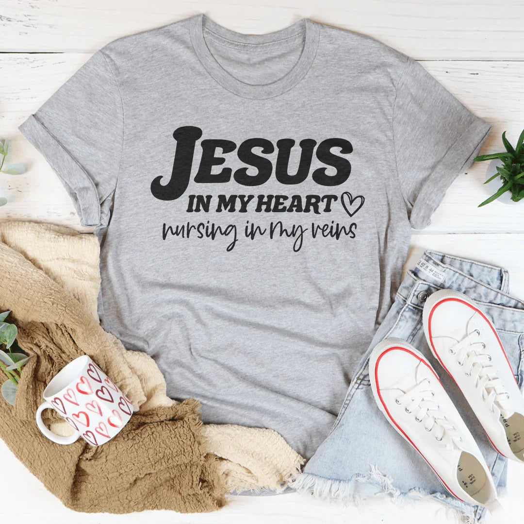 Jesus In My Heart Nursing In My Veins Tee Athletic Heather / S Peachy Sunday T-Shirt