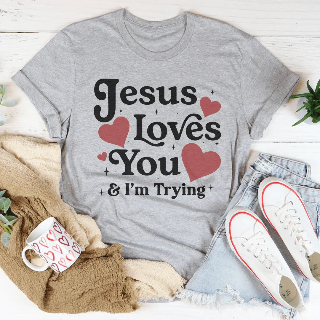 Jesus Loves You & I’m Trying Tee Athletic Heather / S Peachy Sunday T-Shirt