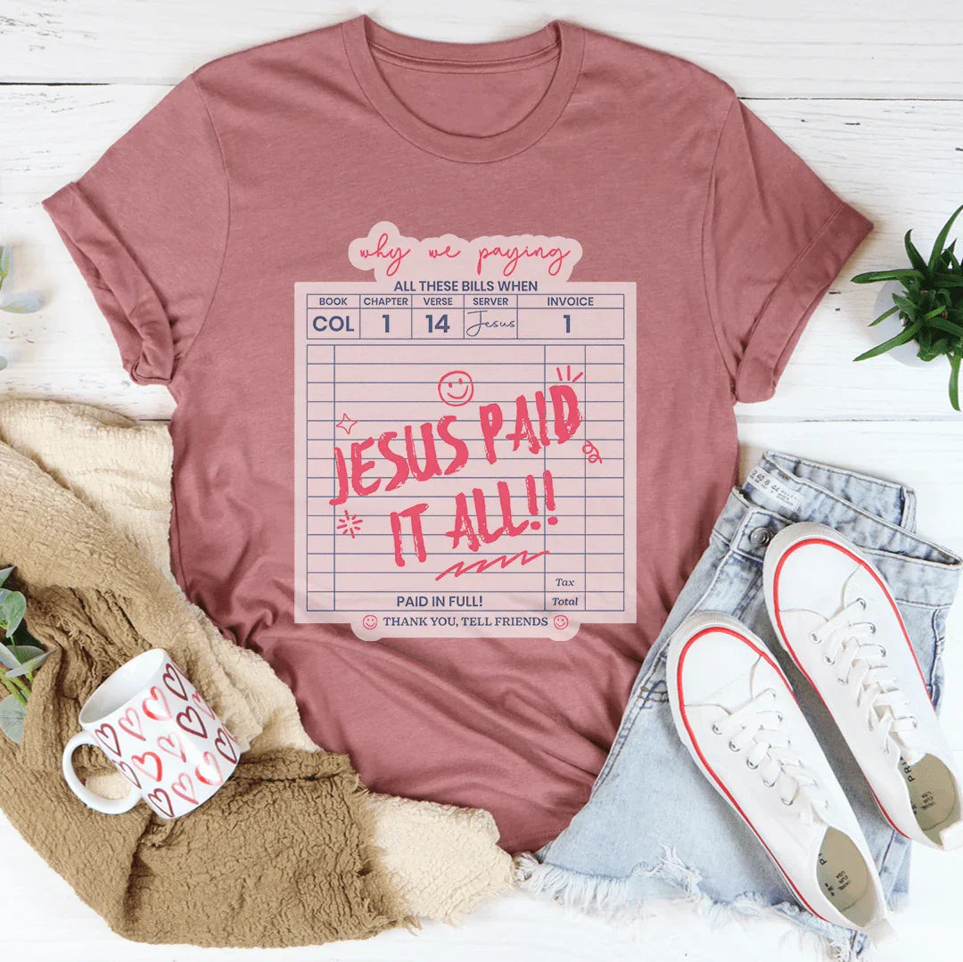 Jesus Paid All Tee Mauve / S Peachy Sunday T-Shirt