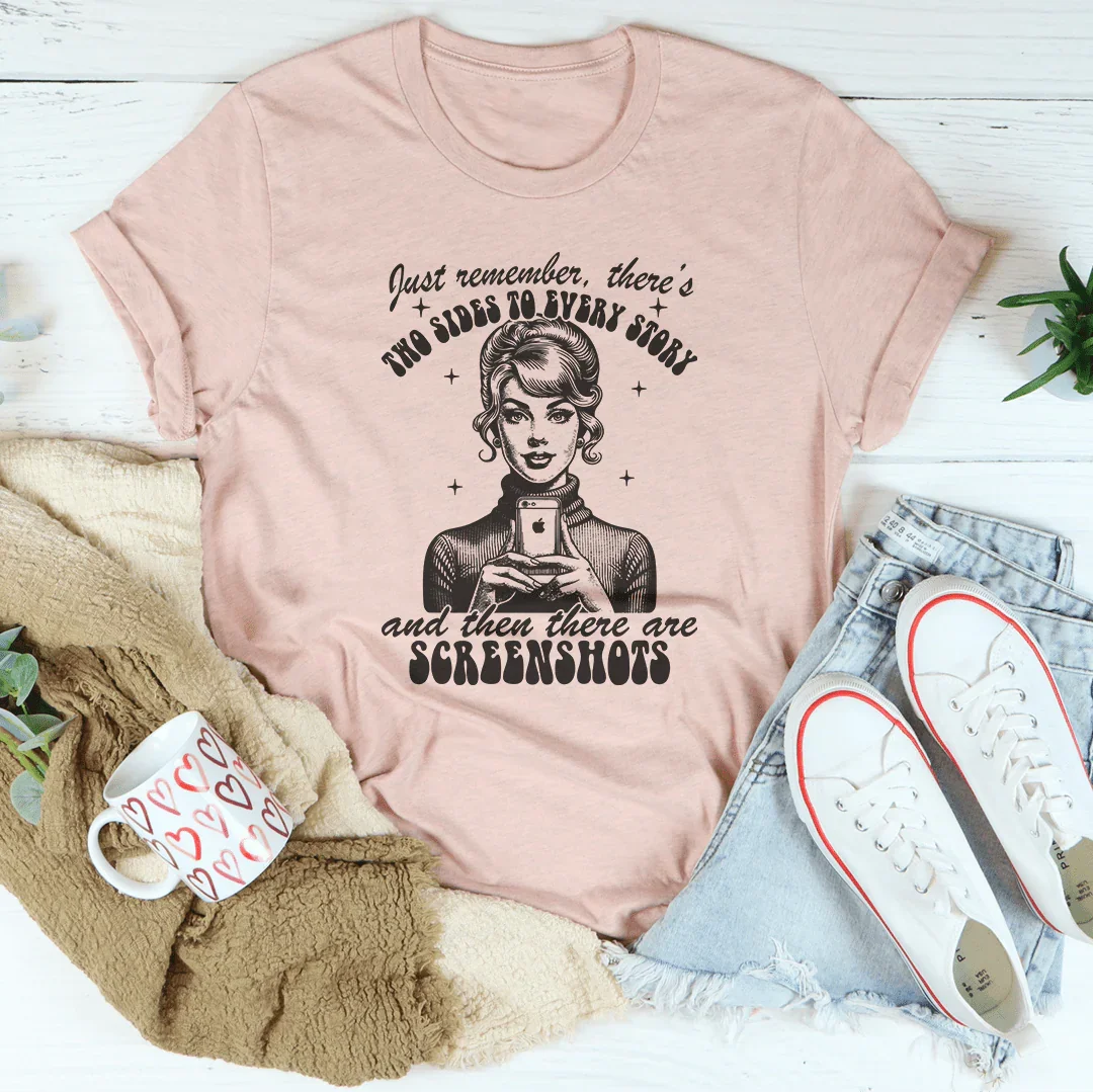 Just Remember There's Two Sides To Every Story Tee Heather Prism Peach / S Peachy Sunday T-Shirt