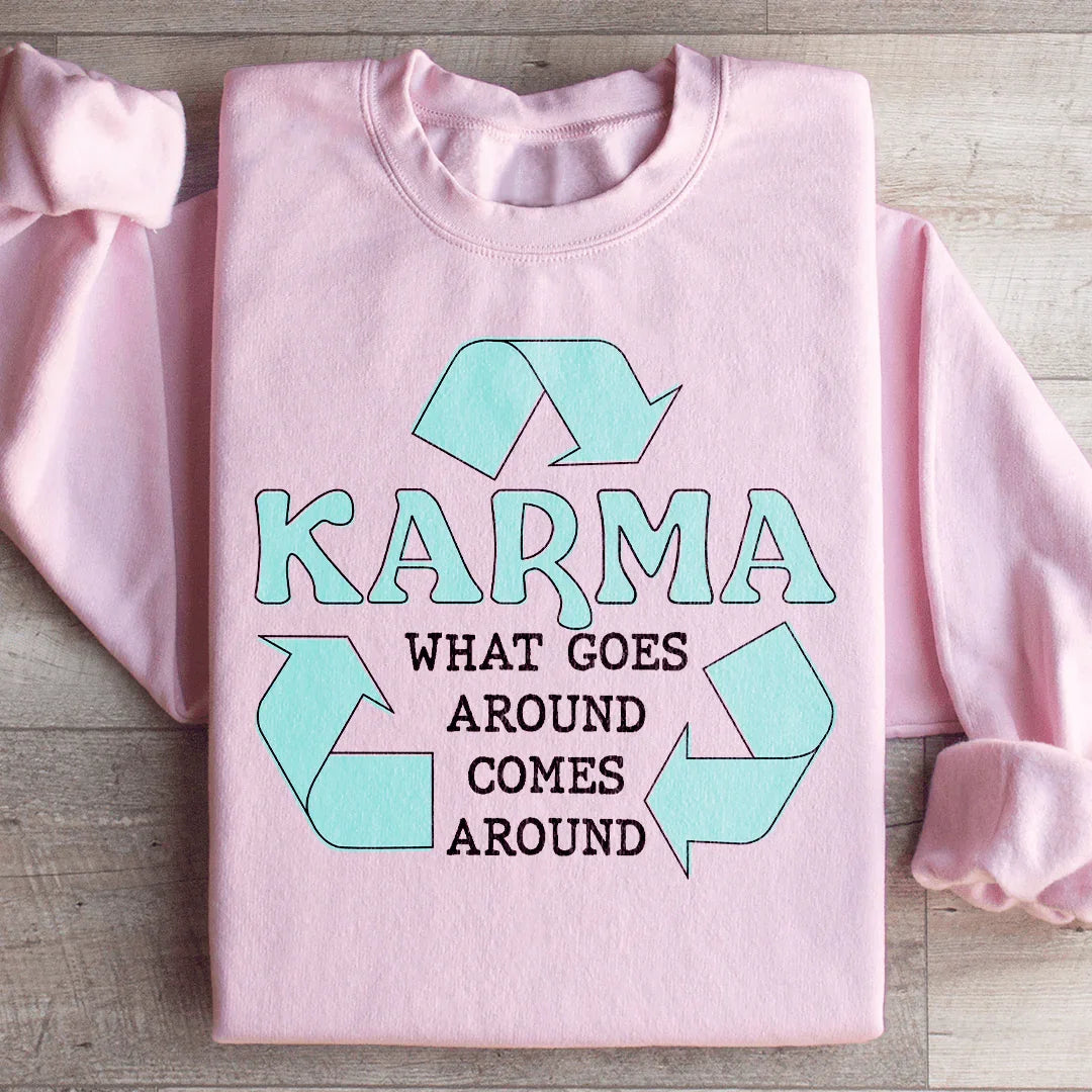 Karma What Goes Around Comes Around Sweatshirt Light Pink / S Peachy Sunday T-Shirt