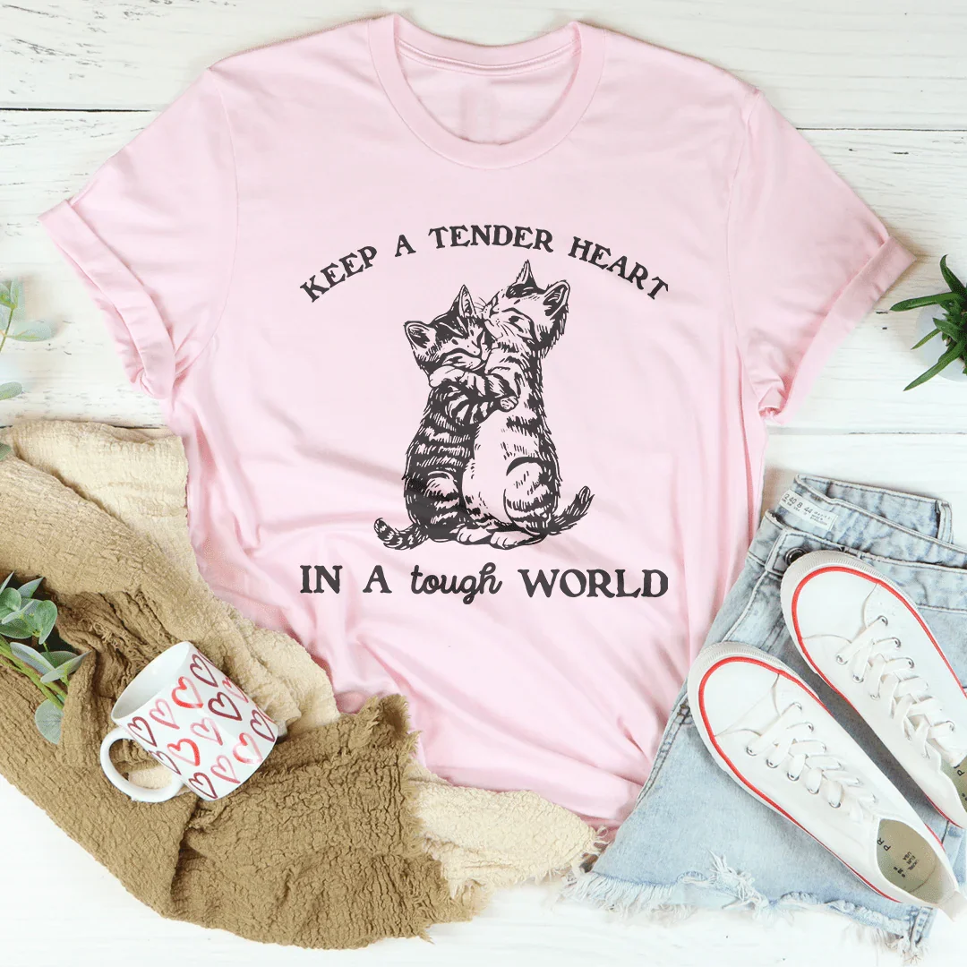 Keep A Tender Heart In A Tough World Tee Pink / S Peachy Sunday T-Shirt