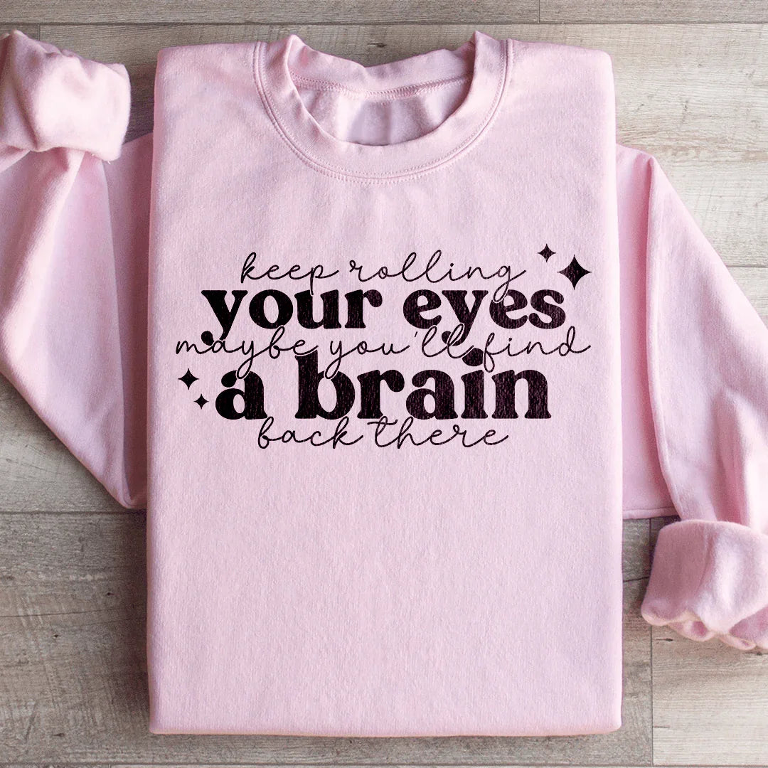 Keep Rolling Your Eyes Sweatshirt Light Pink / S Peachy Sunday T-Shirt