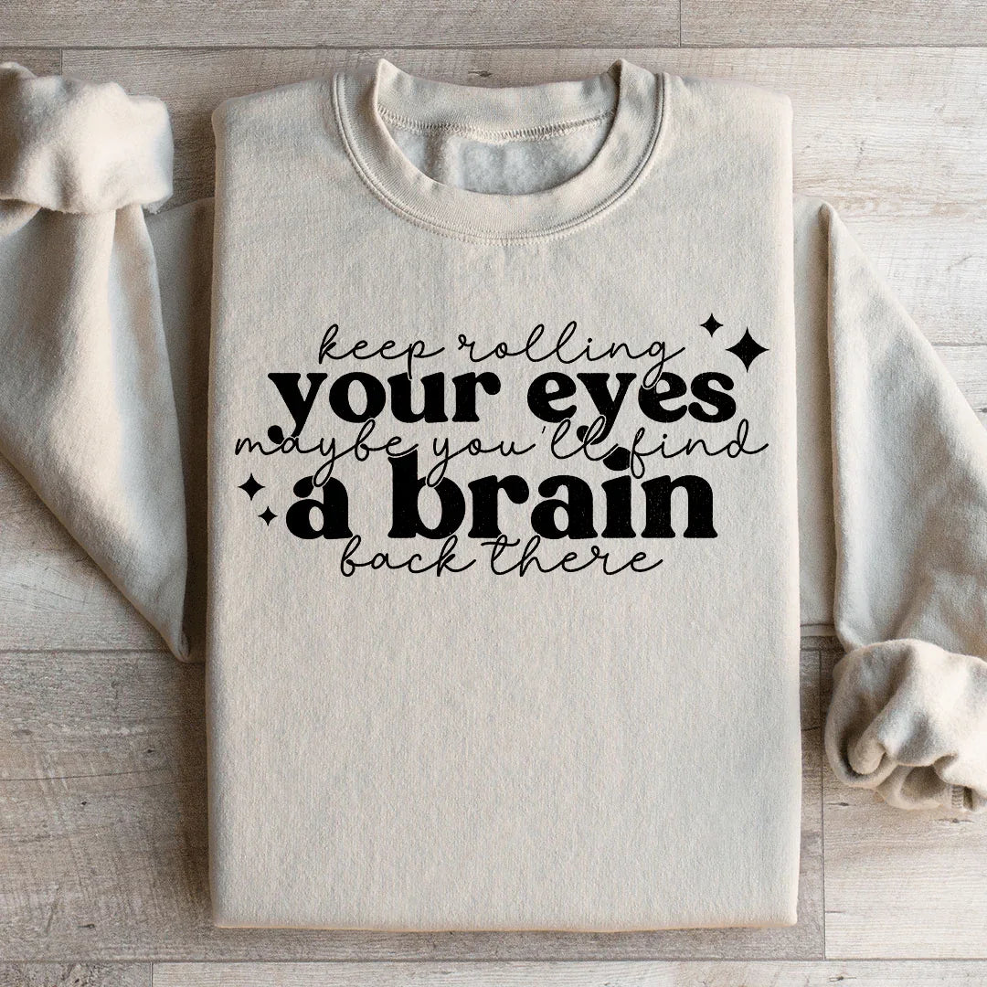 Keep Rolling Your Eyes Sweatshirt Sand / S Peachy Sunday T-Shirt