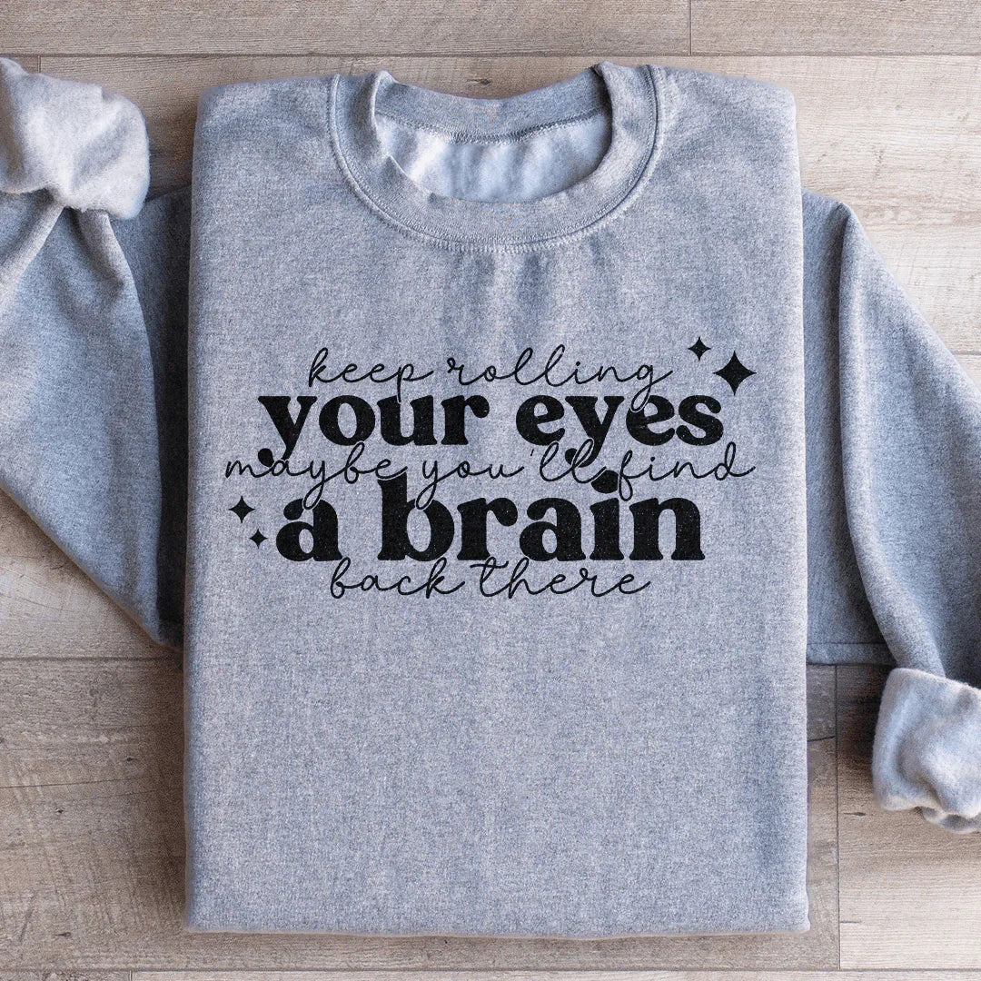 Keep Rolling Your Eyes Sweatshirt Sport Grey / S Peachy Sunday T-Shirt