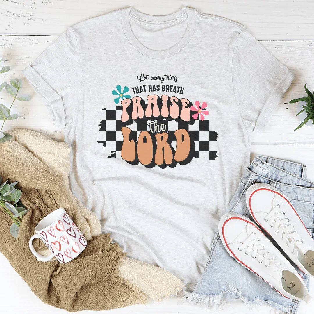 Let Everything That Has Breath Praise The Lord Tee Ash / S Peachy Sunday T-Shirt