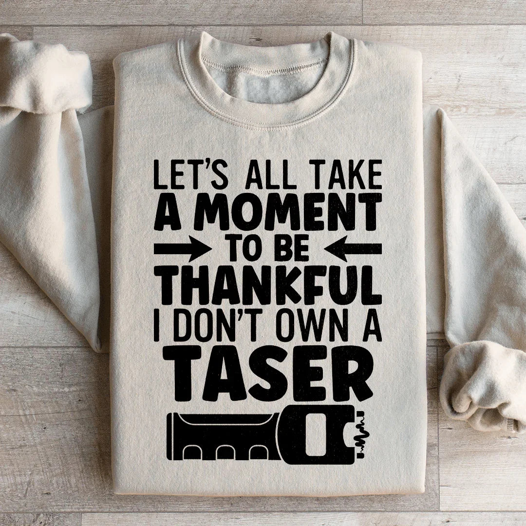 Let's All Take A Moment To Be Thankful Sweatshirt Sand / S Peachy Sunday T-Shirt