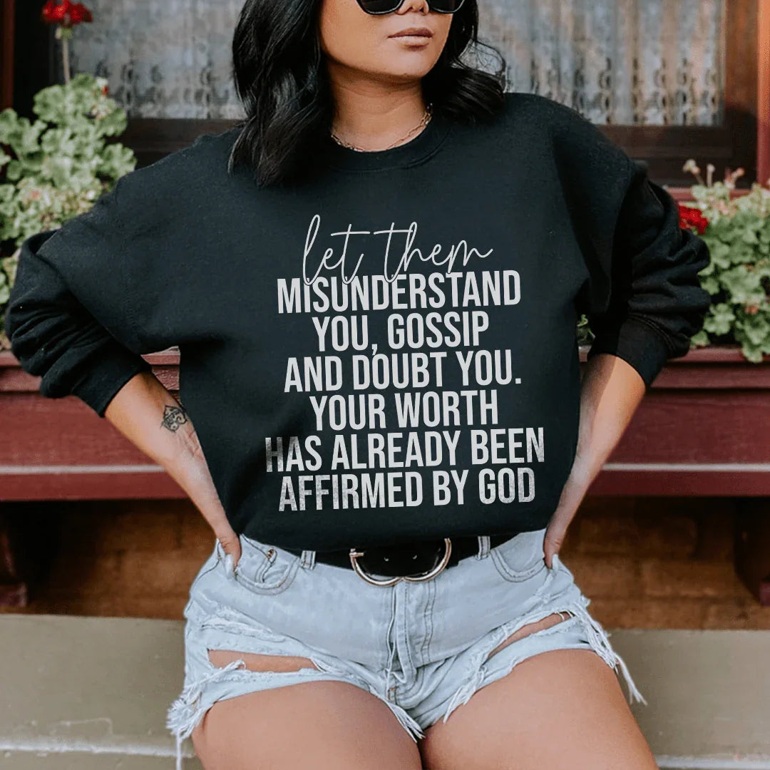 Let Them Misunderstand You Sweatshirt Peachy Sunday T-Shirt