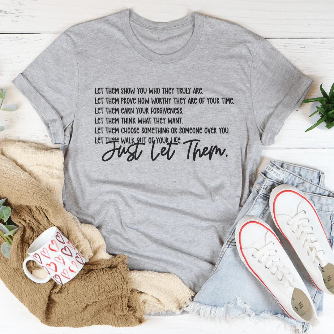 Let Them Show You Who They Truly Are Tee Athletic Heather / S Peachy Sunday T-Shirt