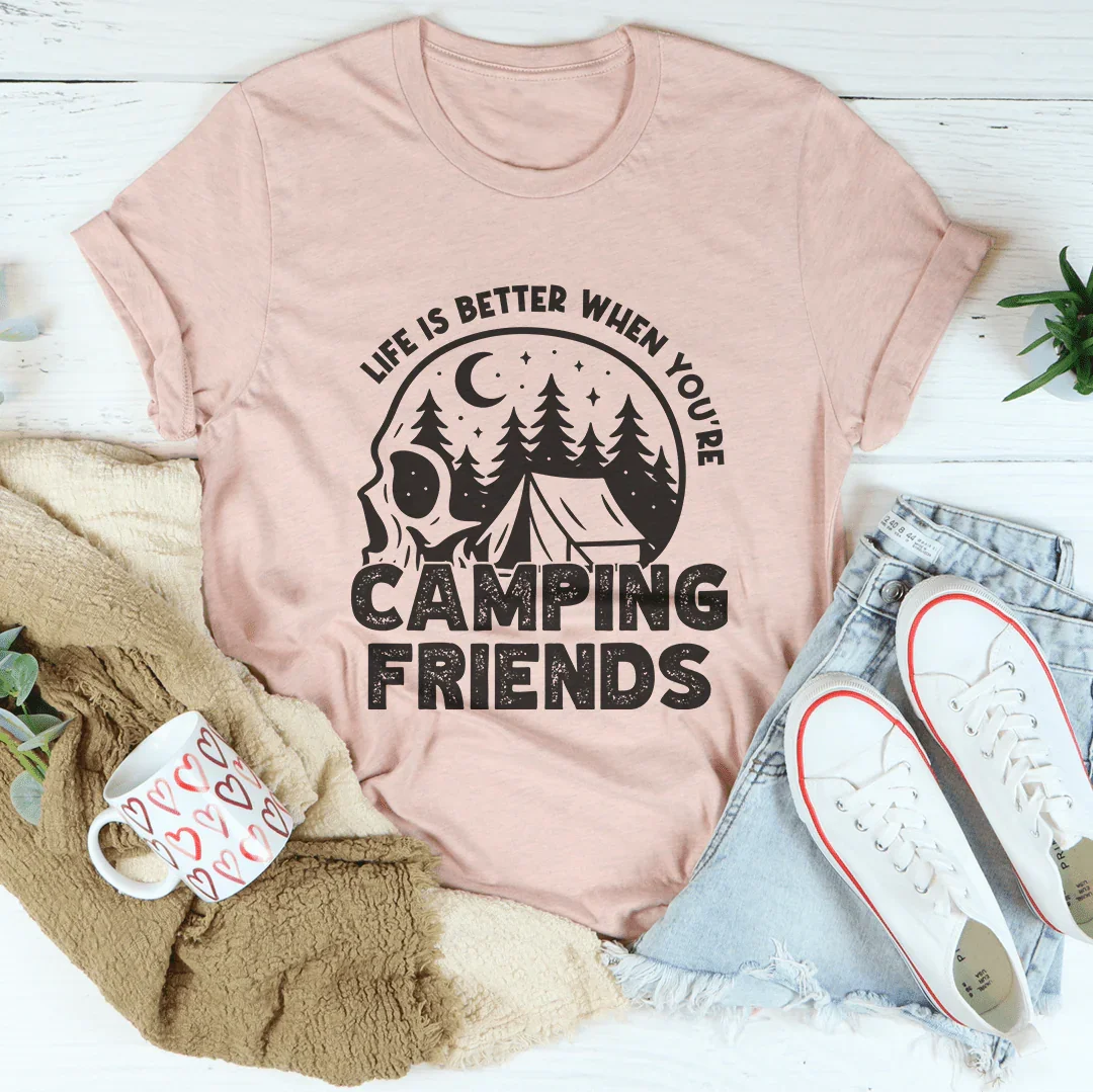 Life Is Better When You’re Camping Friends Tee Heather Prism Peach / S Peachy Sunday T-Shirt