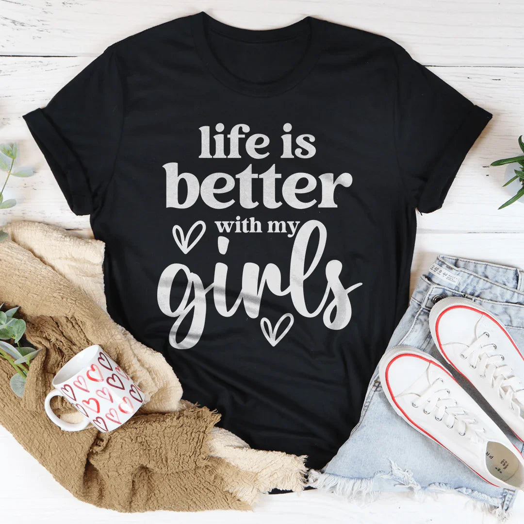 Life Is Better With My Girls Tee Black Heather / S Peachy Sunday T-Shirt