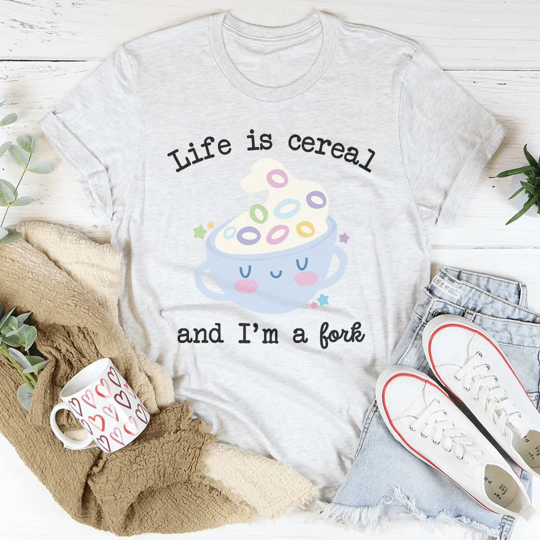 Life Is Cereal And I'm A Fork Tee Ash / S Peachy Sunday T-Shirt