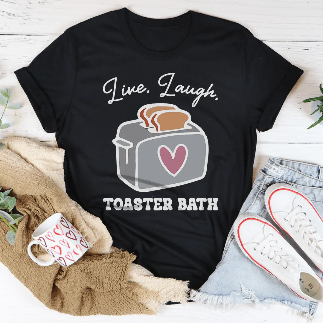 Live Laugh Toaster Bath Tee Black Heather / S Peachy Sunday T-Shirt