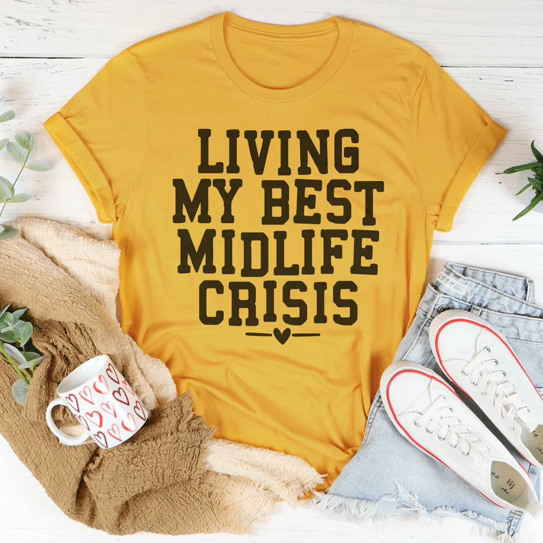 Living My Best Midlife Crisis Tee Mustard / S Peachy Sunday T-Shirt
