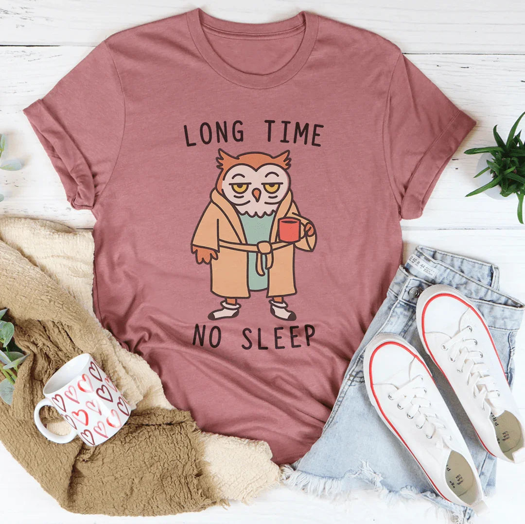 Long Time No Sleep Tee Mauve / S Peachy Sunday T-Shirt