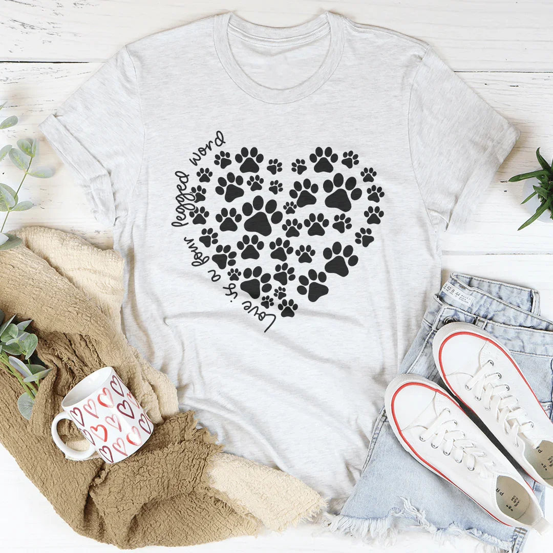 Love Is A Four Legged Word Tee Ash / S Peachy Sunday T-Shirt