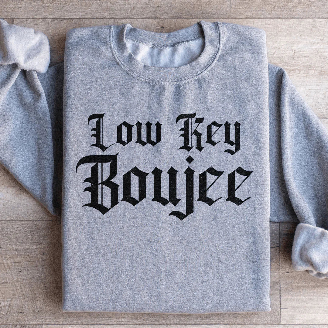 Low Key Boujee Sweatshirt Sport Grey / S Peachy Sunday T-Shirt