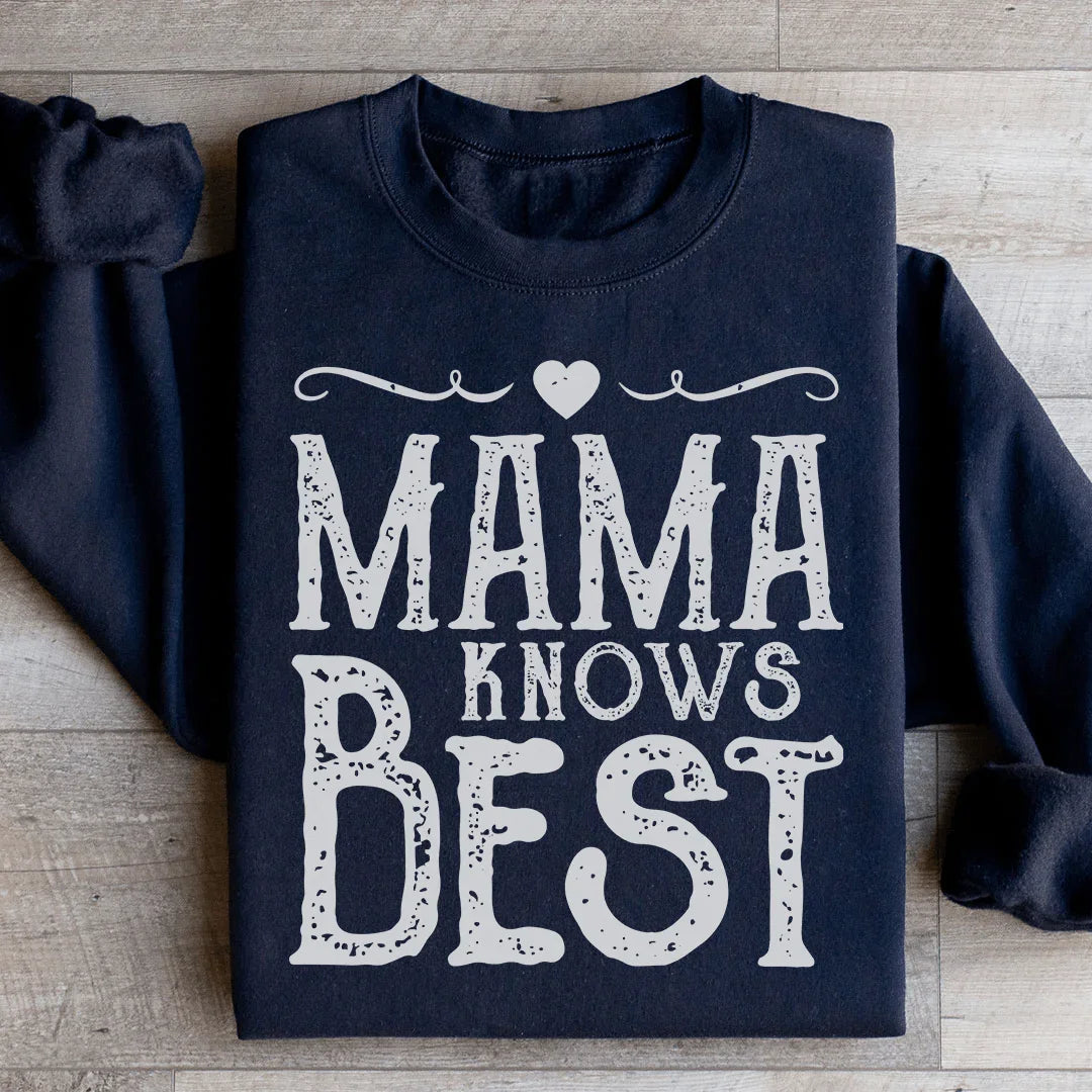 Mama Knows Best Sweatshirt Peachy Sunday T-Shirt