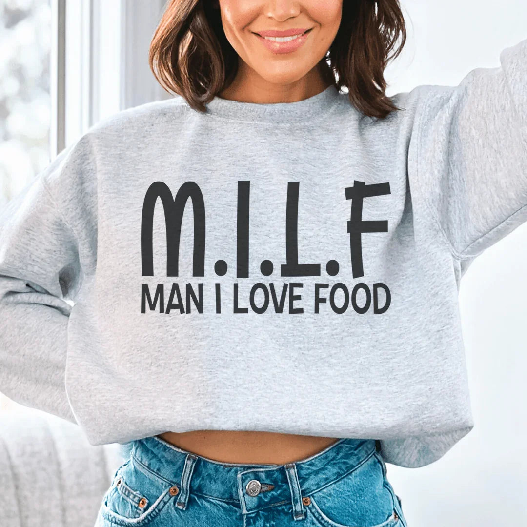 Man I Love Food Sweatshirt Peachy Sunday T-Shirt