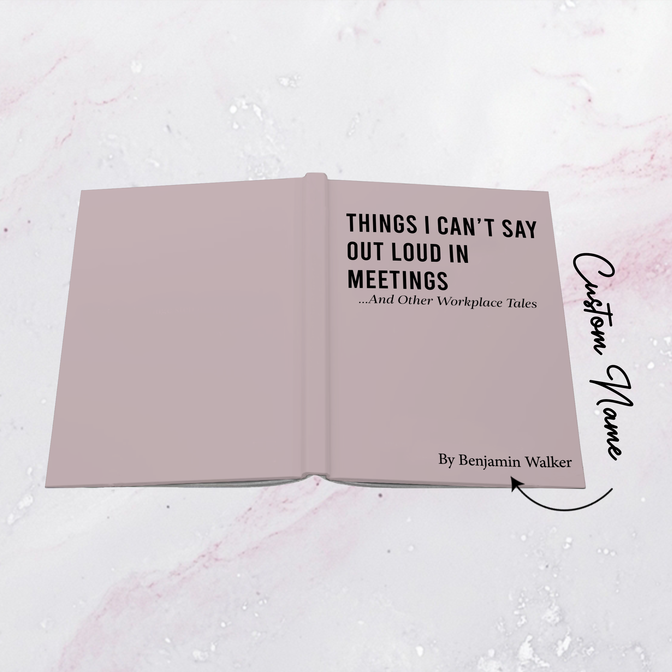 Personalized Things I Can't Say Out Loud In Meetings Journal