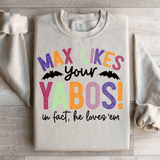 Max Likes Your Yabos Sweatshirt Sand / S Peachy Sunday T-Shirt