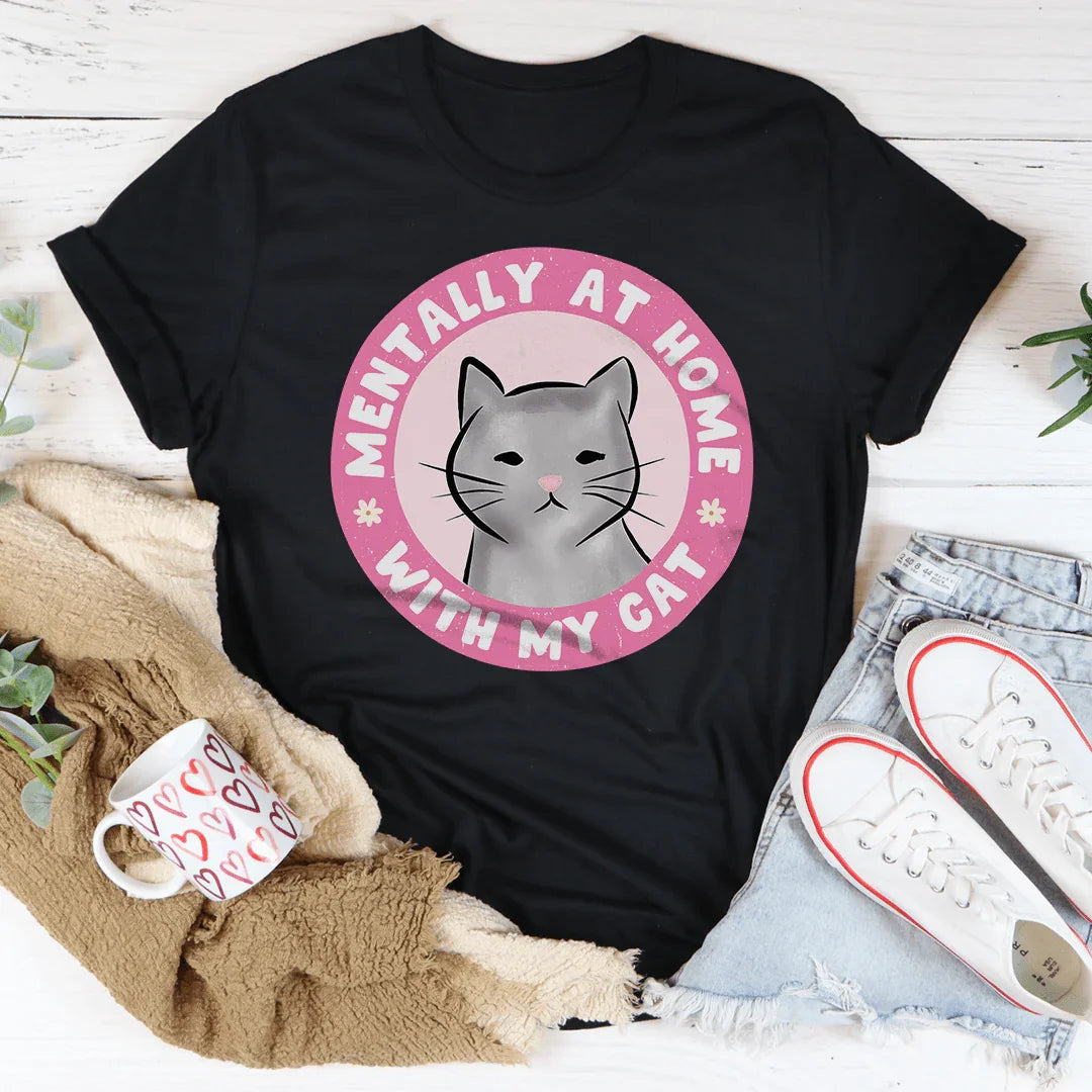 Mentally At Home With My Cat Tee Black Heather / S Peachy Sunday T-Shirt