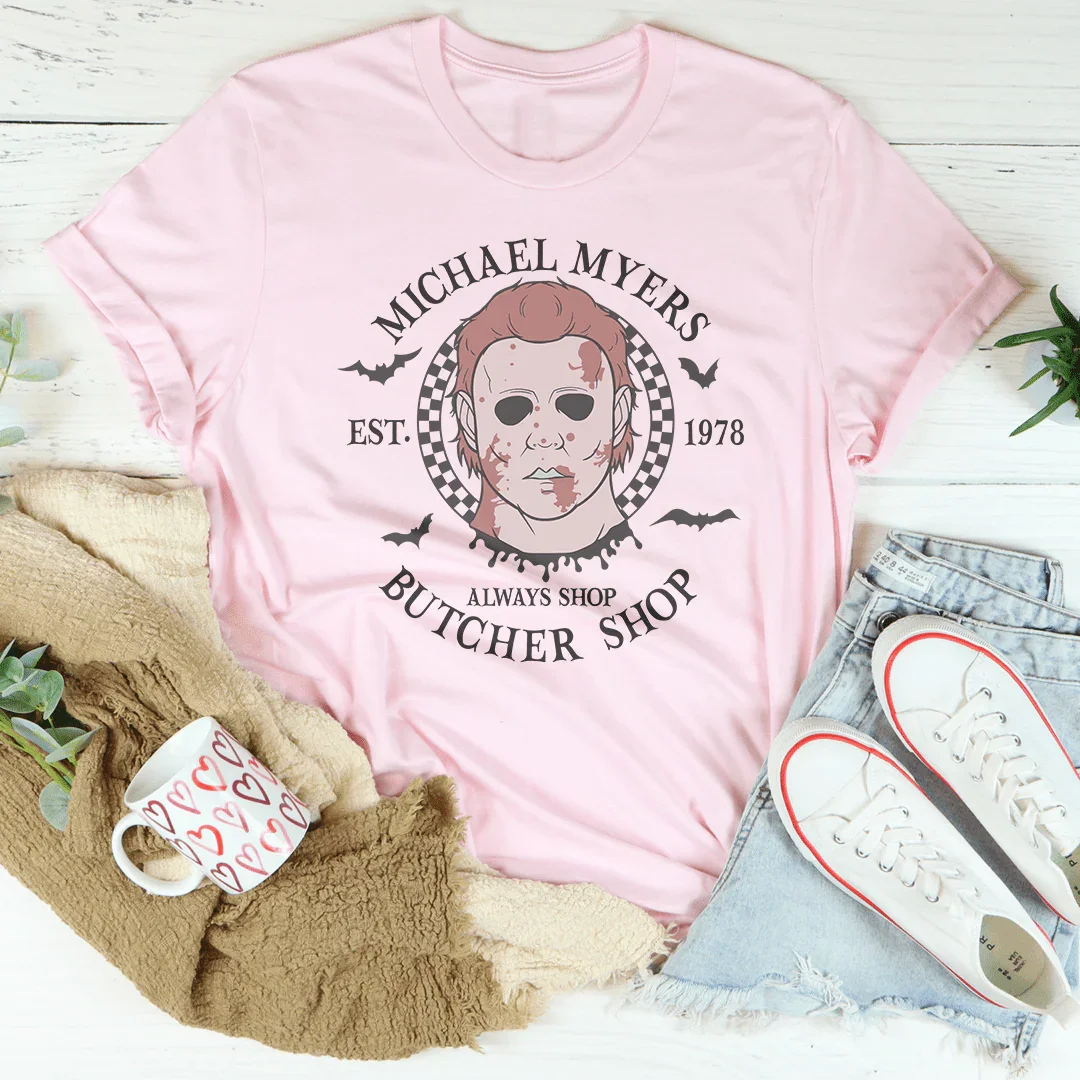 Michael Myers Est 1978 Always shop butcher shop Tee Peachy Sunday T-Shirt