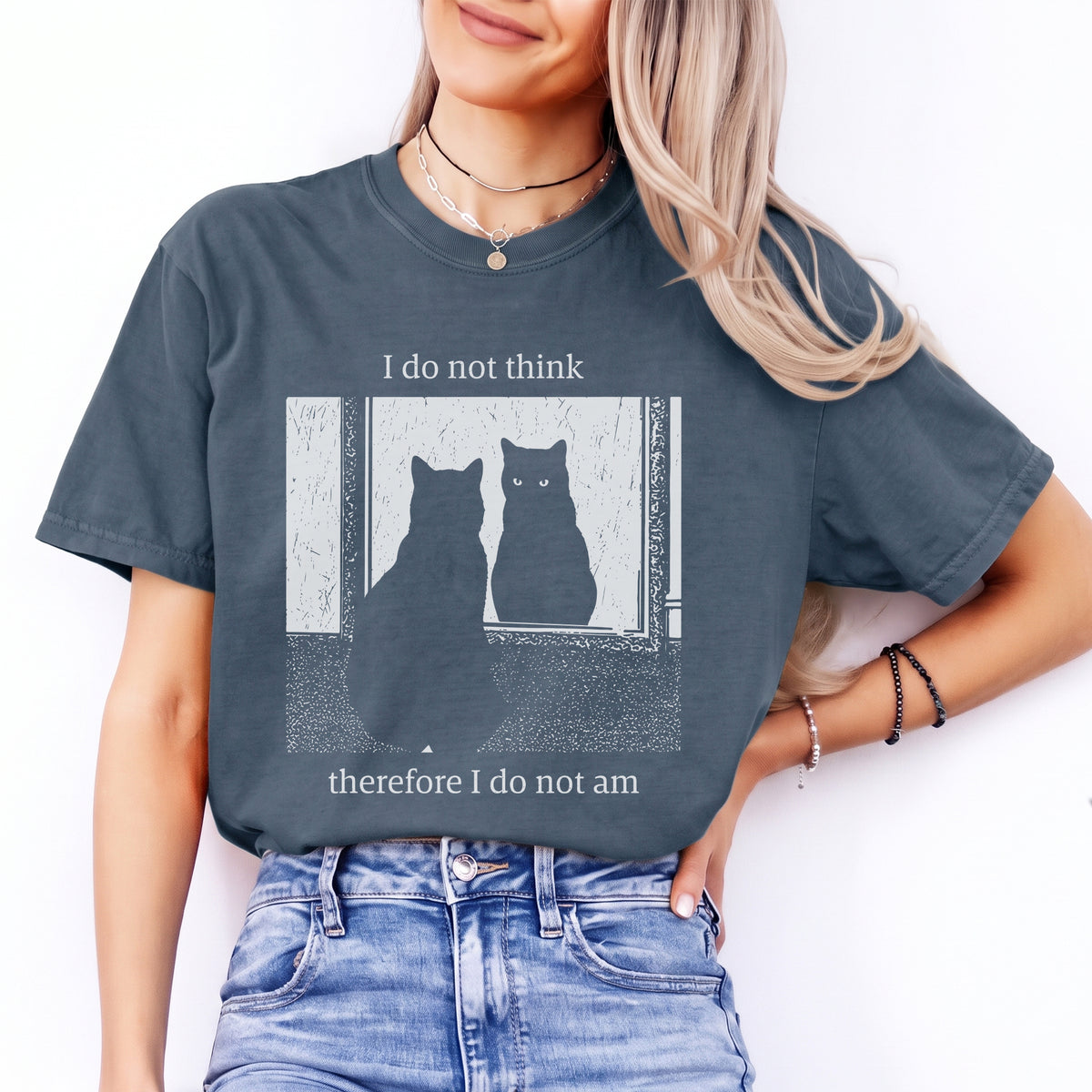 I Do Not Think Therefore I Do Not An Funny Cat Tee
