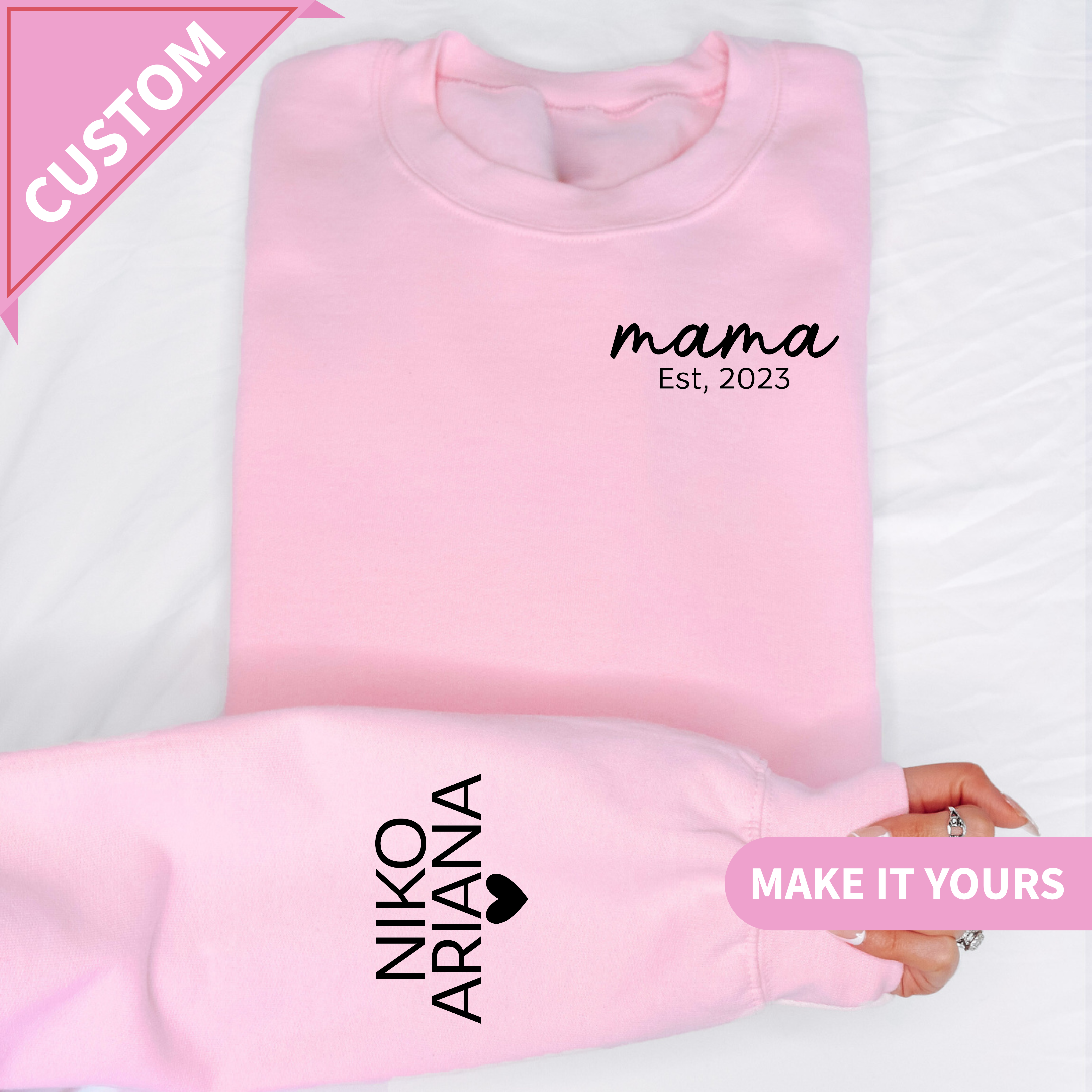 Custom Mama Est Year Mother's Day Gift Sweatshirt