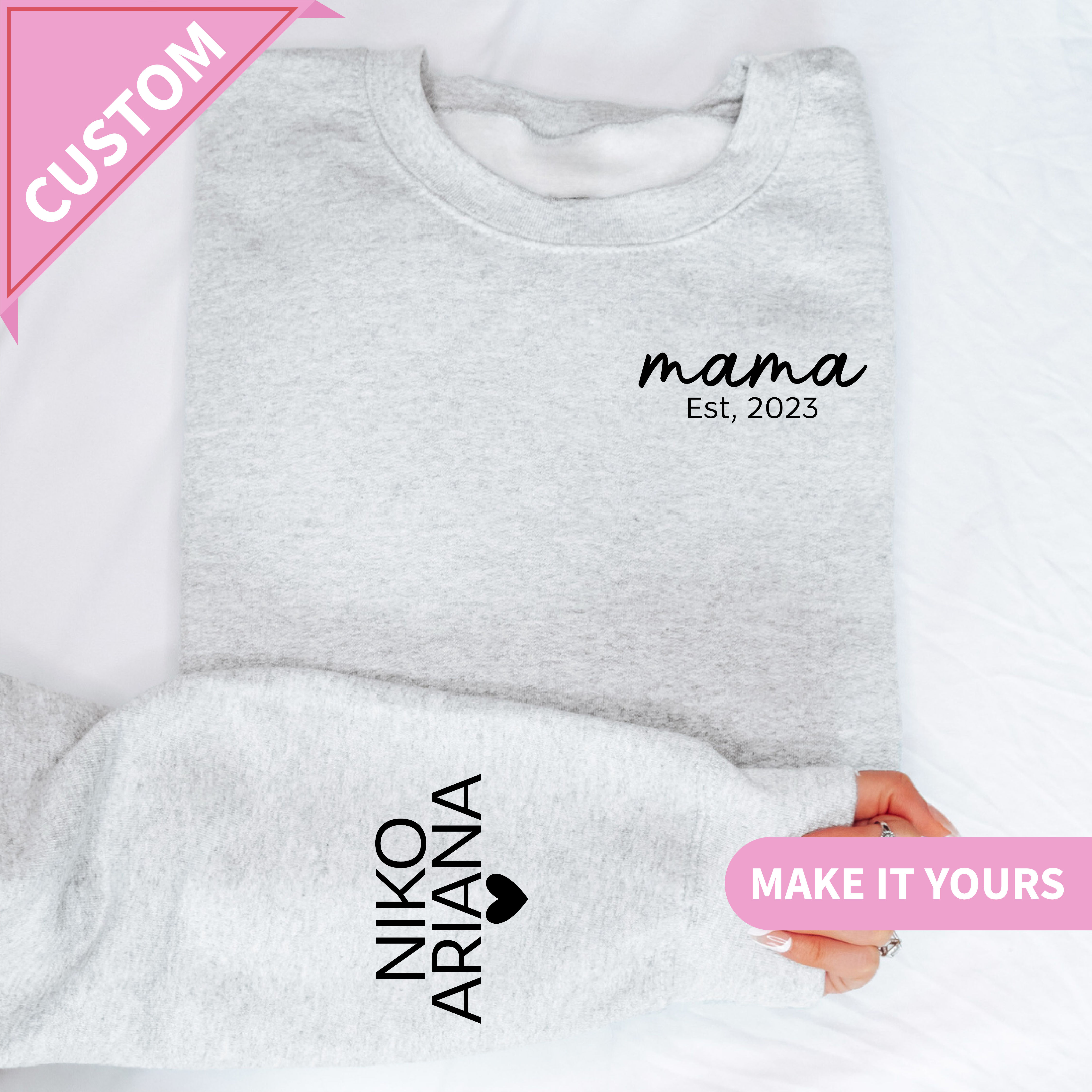 Custom Mama Est Year Mother's Day Gift Sweatshirt