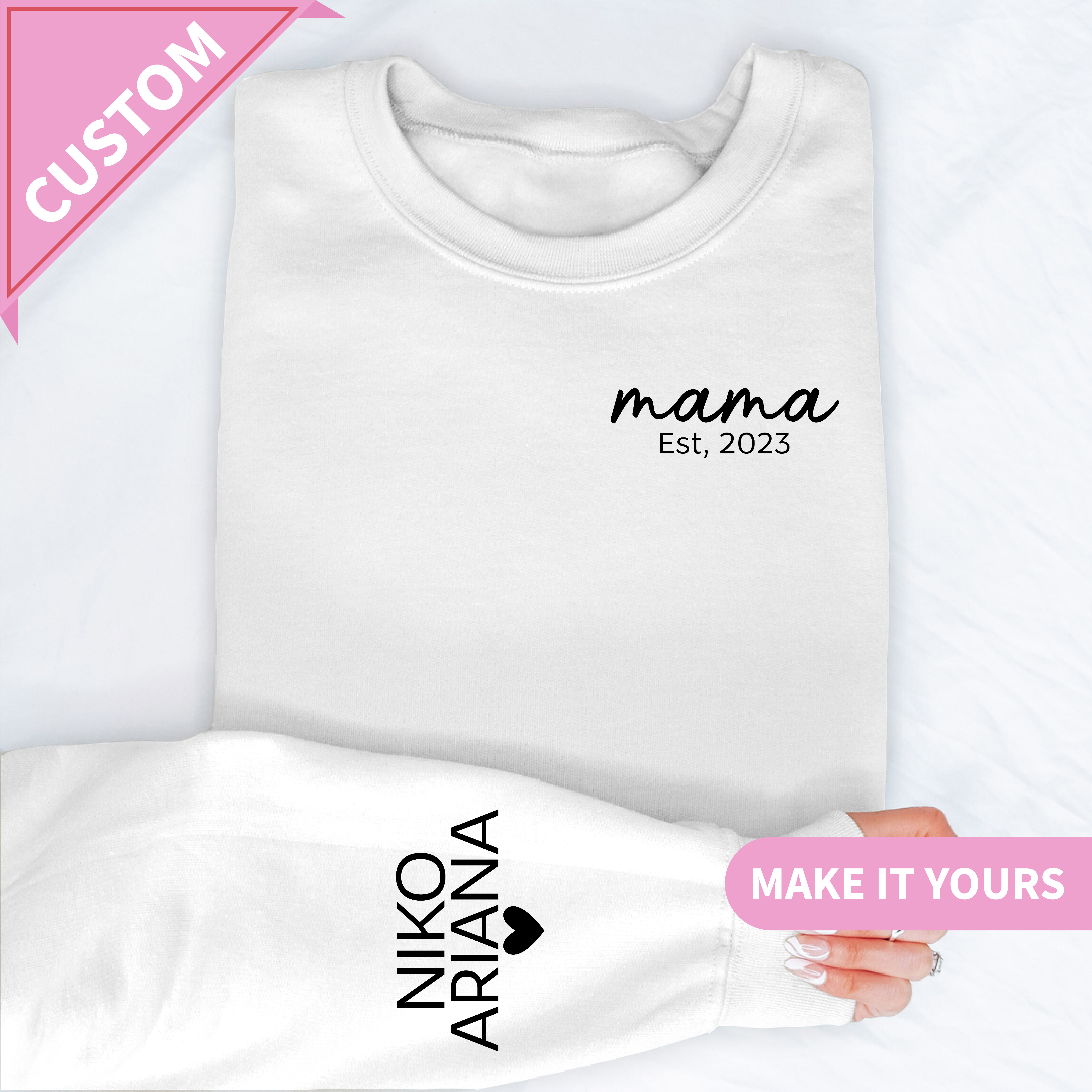 Custom Mama Est Year Mother's Day Gift Sweatshirt