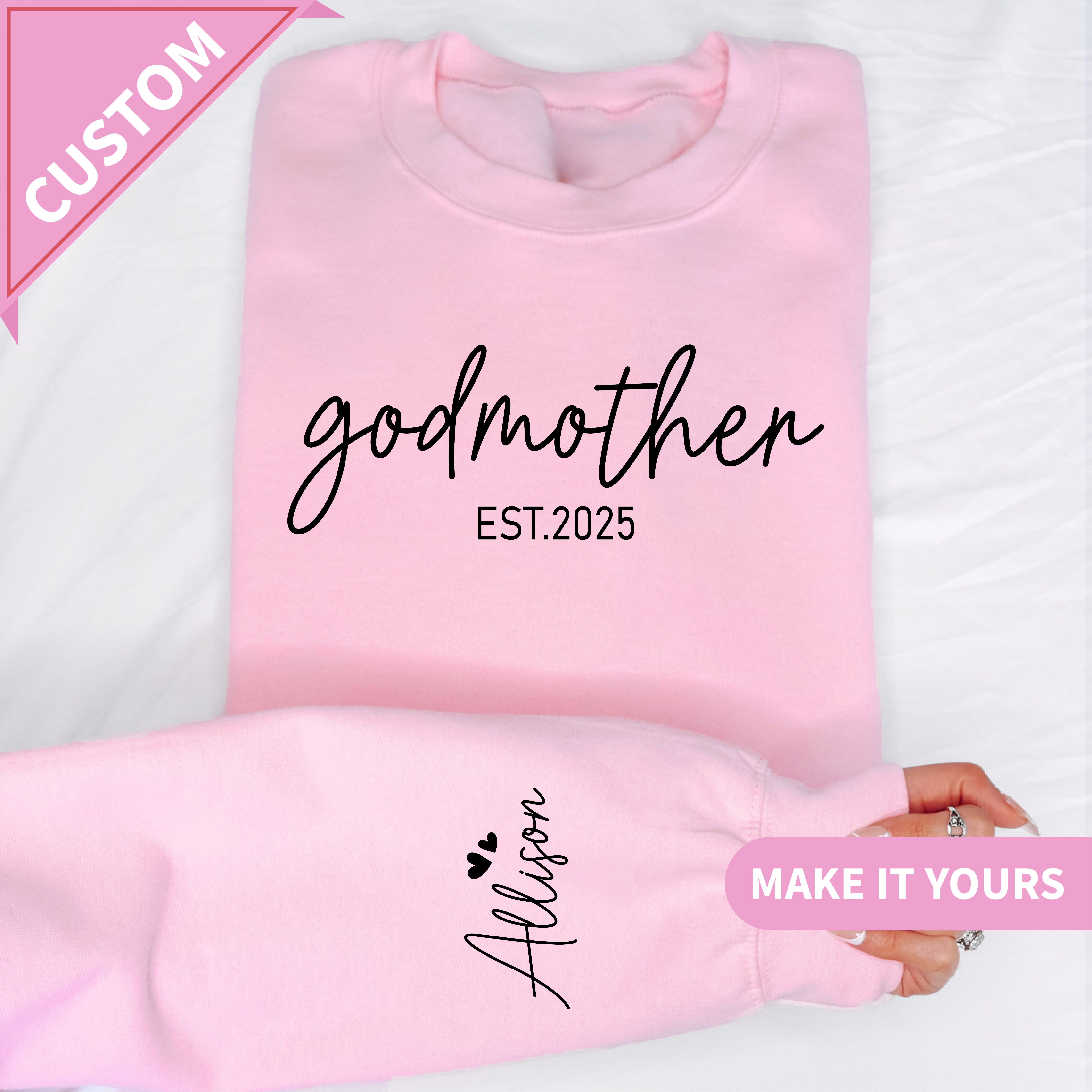Personalized Godmother Est Sweatshirt With Name On Sleeve
