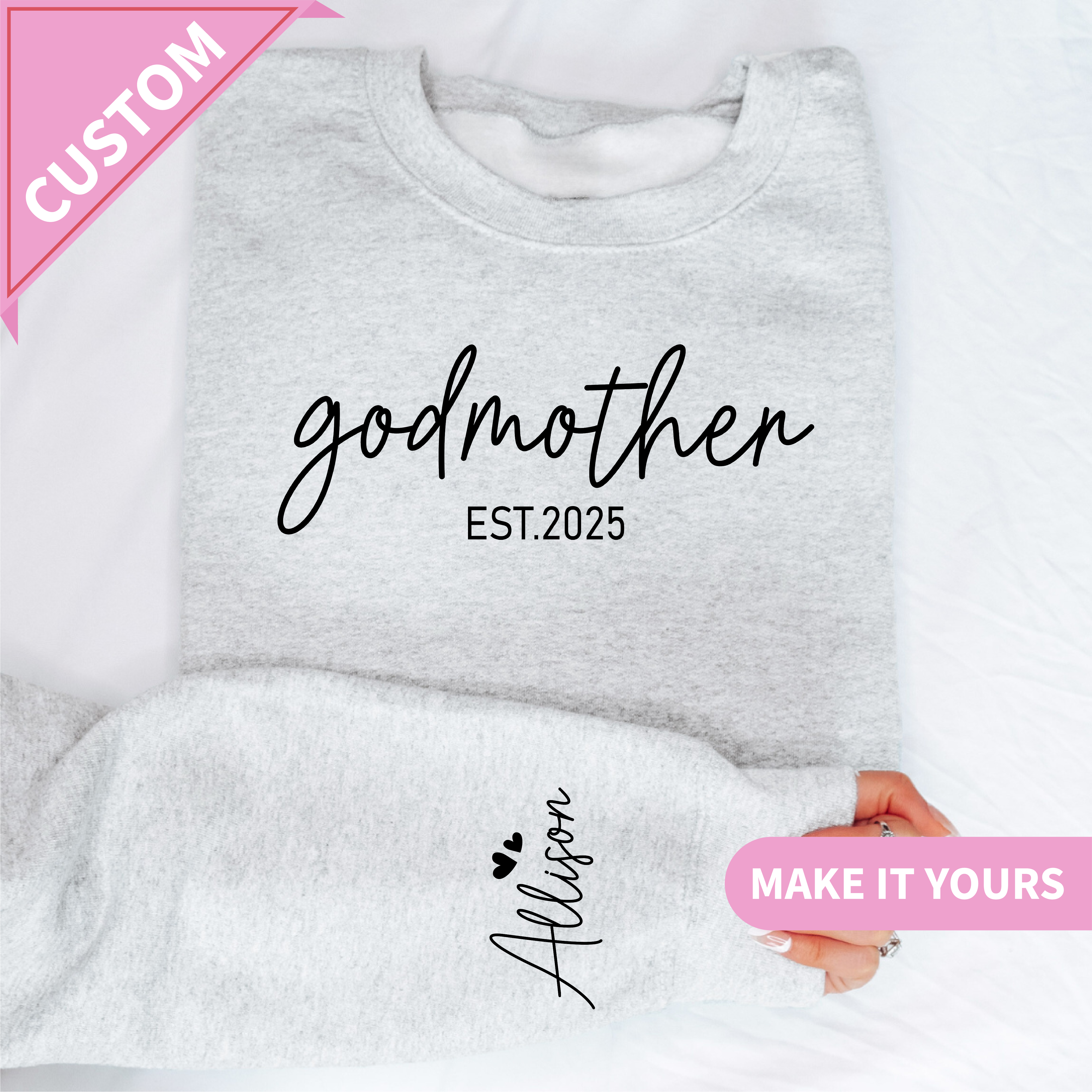 Personalized Godmother Est Sweatshirt With Name On Sleeve