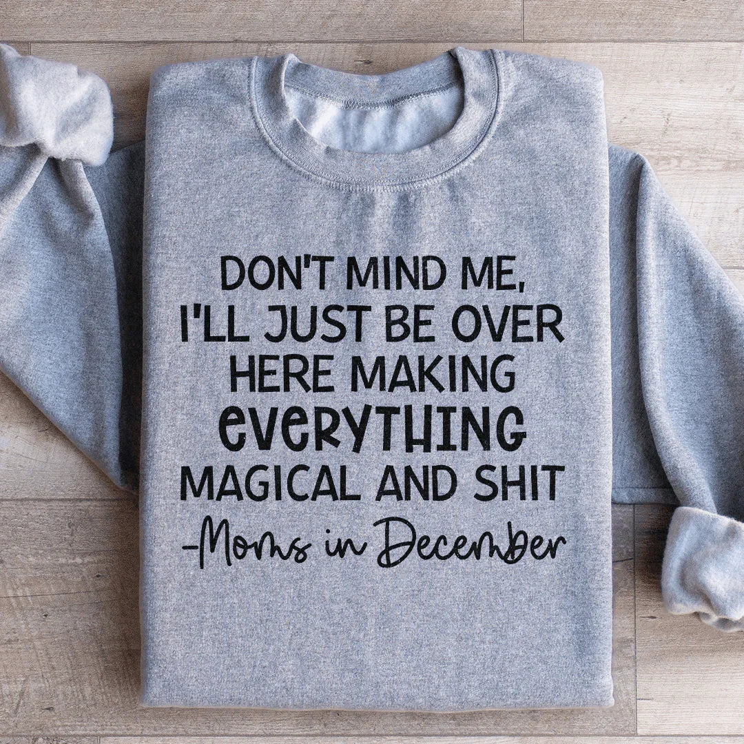 Moms In December Sweatshirt Sport Grey / S Peachy Sunday T-Shirt