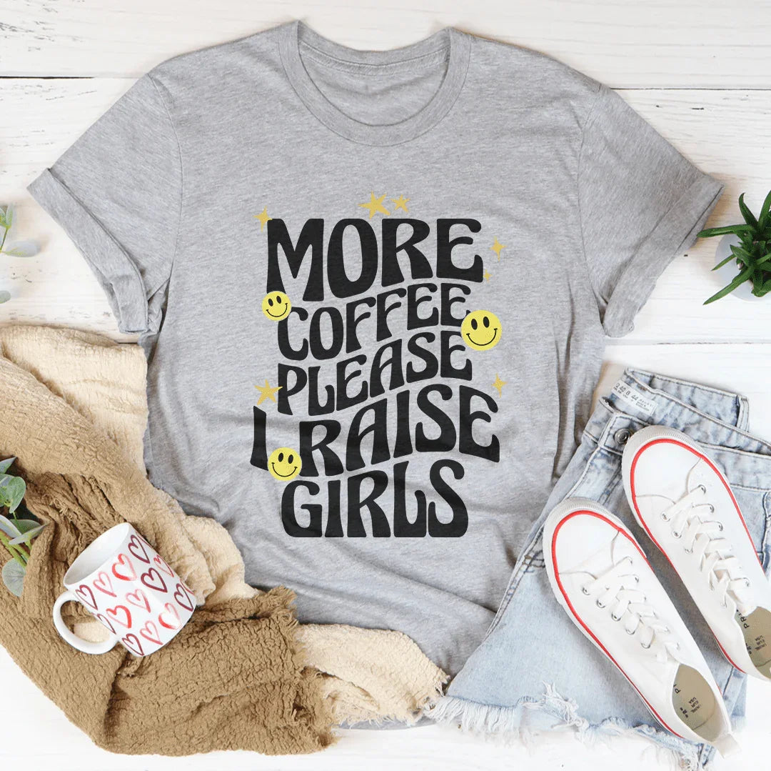 More Coffee Please I Raise Girls Tee Athletic Heather / S Peachy Sunday T-Shirt