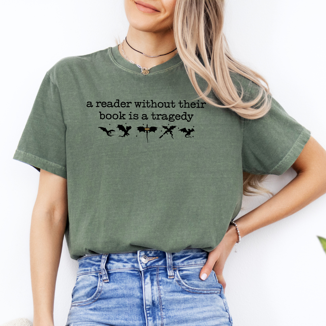 A Reader Without Their Book Is A Tragedy Tee