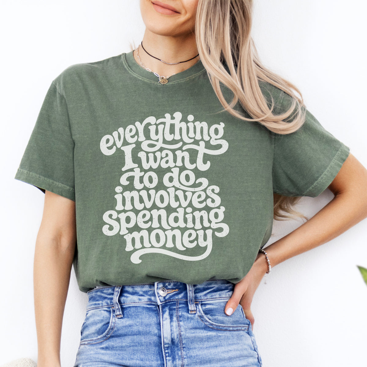 T-shirt « Tout ce que j’ai envie de faire coûte de l’argent »