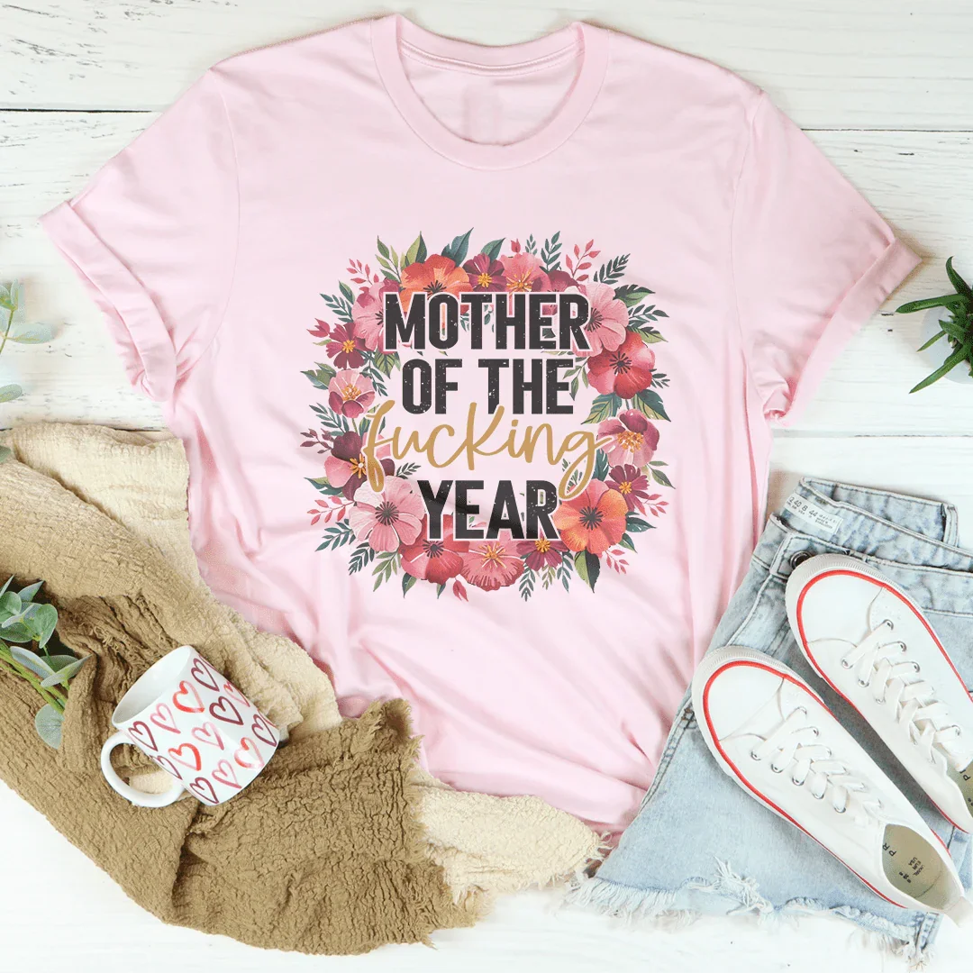 Mother Of The F-cking Year Tee Pink / S Peachy Sunday T-Shirt