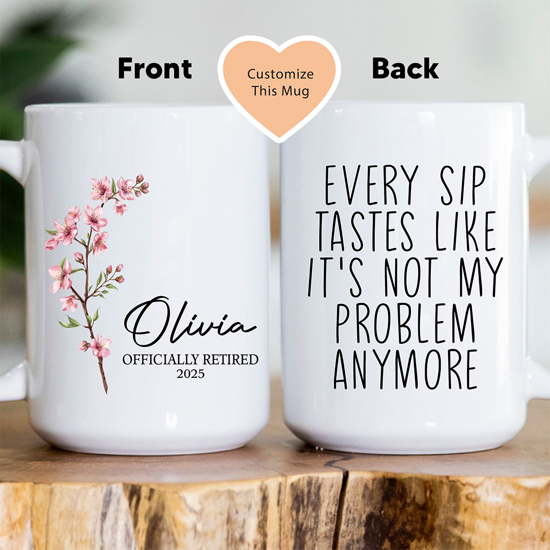 Personalized Every Sip Tastes Like Mug